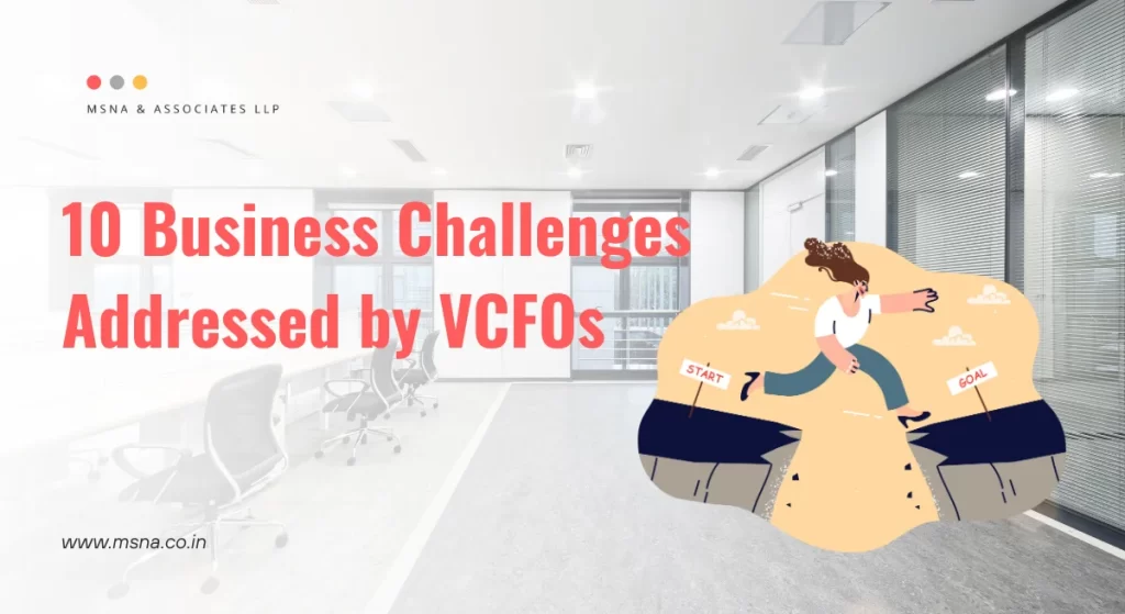 10 Business Challenges Addressed by VCFOs | MSNA Associates