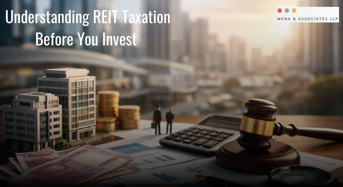 "REIT taxation in India for investors concept showing commercial buildings, financial documents, calculator, coins, and legal gavel representing real estate investment and tax planning"