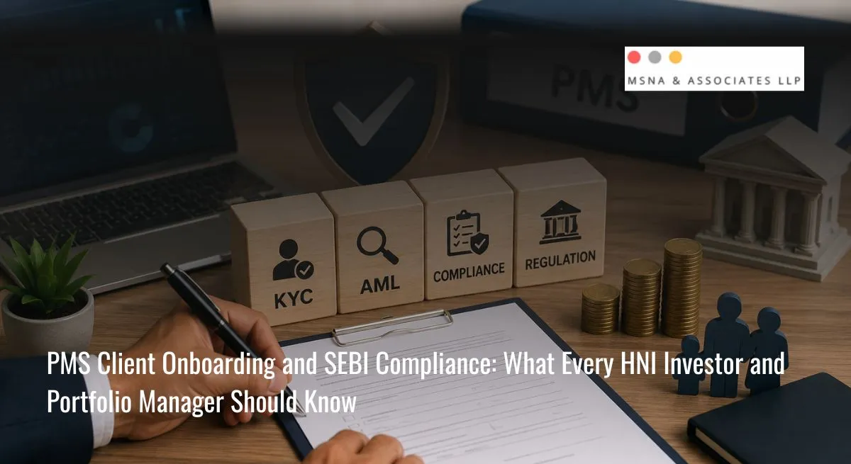 PMS client onboarding and investor suitability assessment process under SEBI compliance- MSNA ASSOCIATES