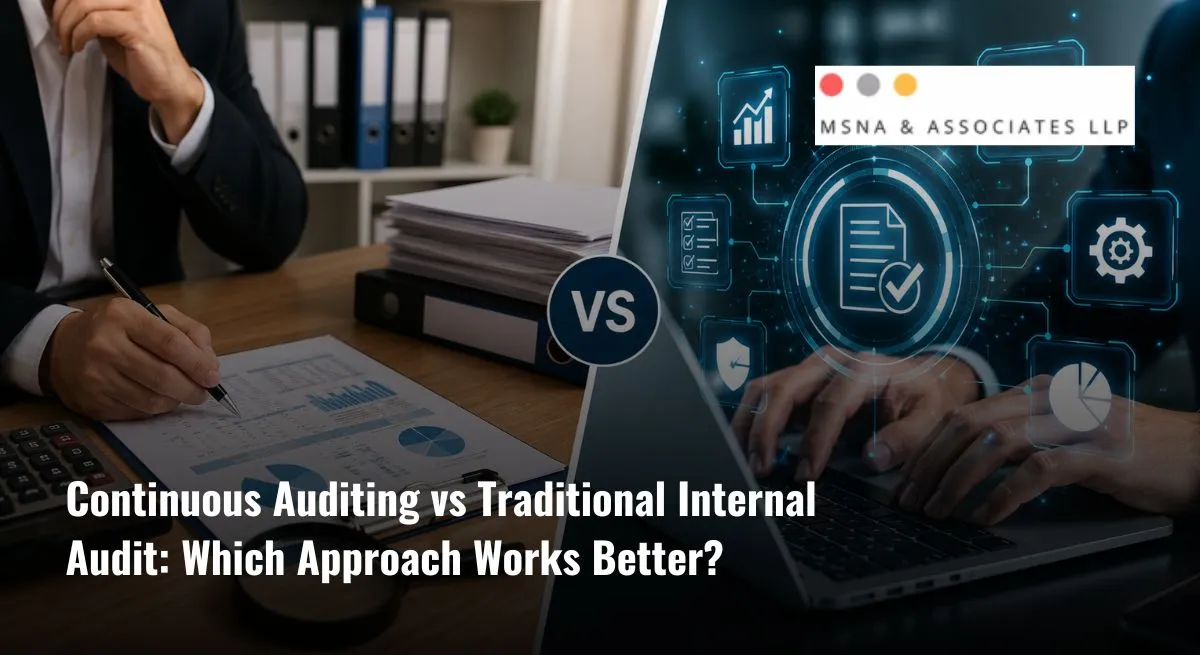 Continuous Auditing vs Traditional Internal Audit concept showing manual audit processes and real-time digital auditing technology- MSNA ASSOCIATES