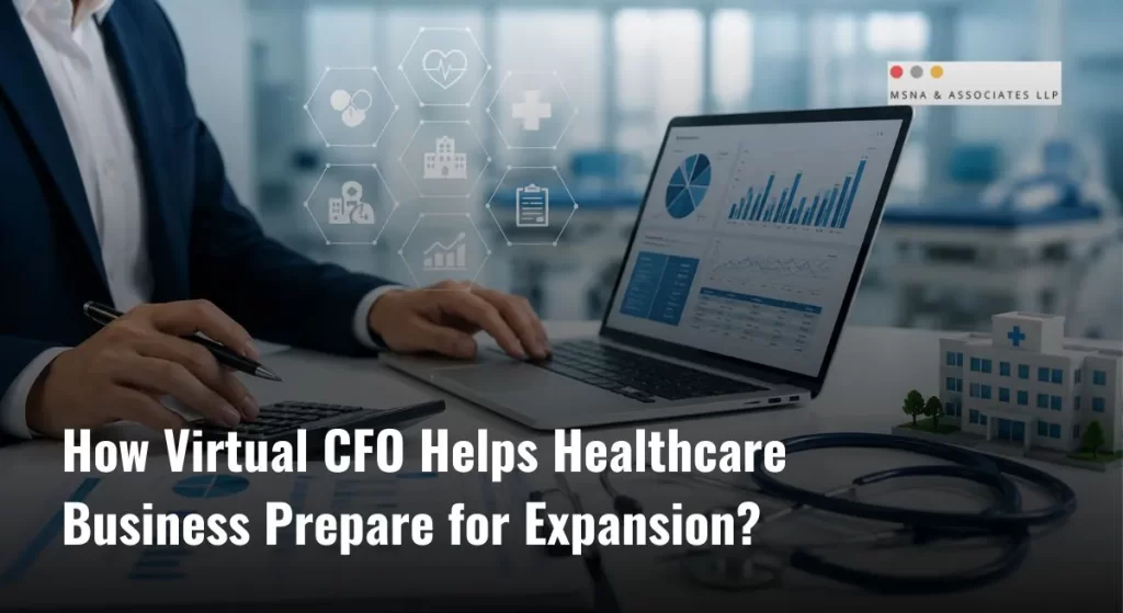 Virtual CFO for healthcare business managing financial planning, cash flow analysis, and expansion strategy for a modern healthcare facility - MSNA ASSOCIATE