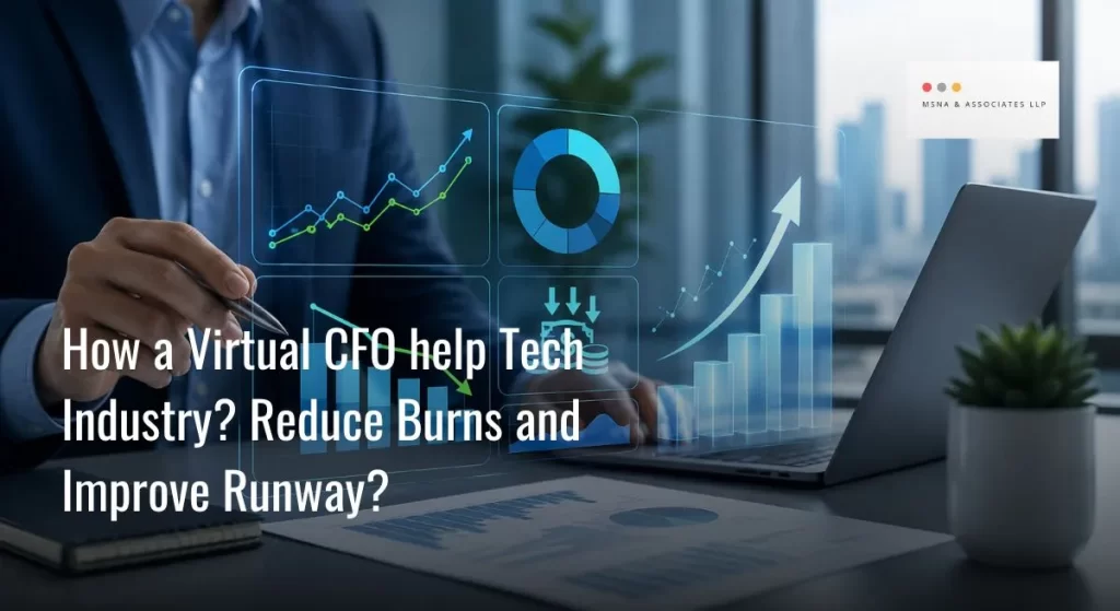 VCFO helps tech industry startups reduce burn rate and improve runway through financial planning, cash flow forecasting, and SaaS financial performance analysis - MSNA ASSOCIATES