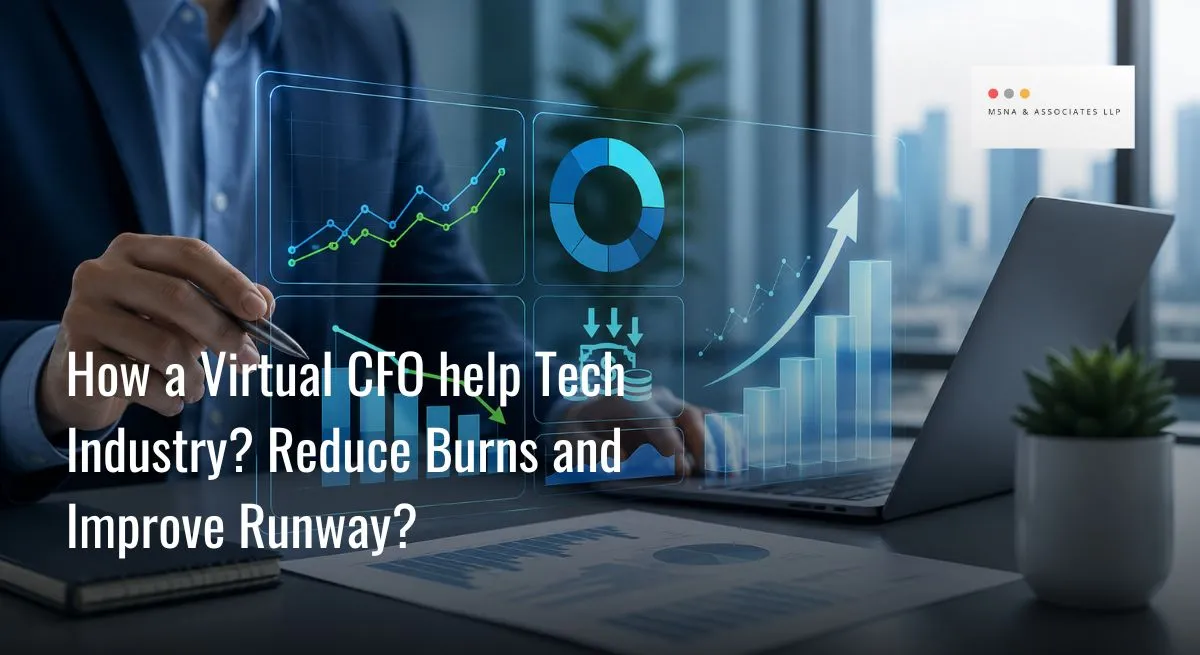 VCFO helps tech industry startups reduce burn rate and improve runway through financial planning, cash flow forecasting, and SaaS financial performance analysis - MSNA ASSOCIATES