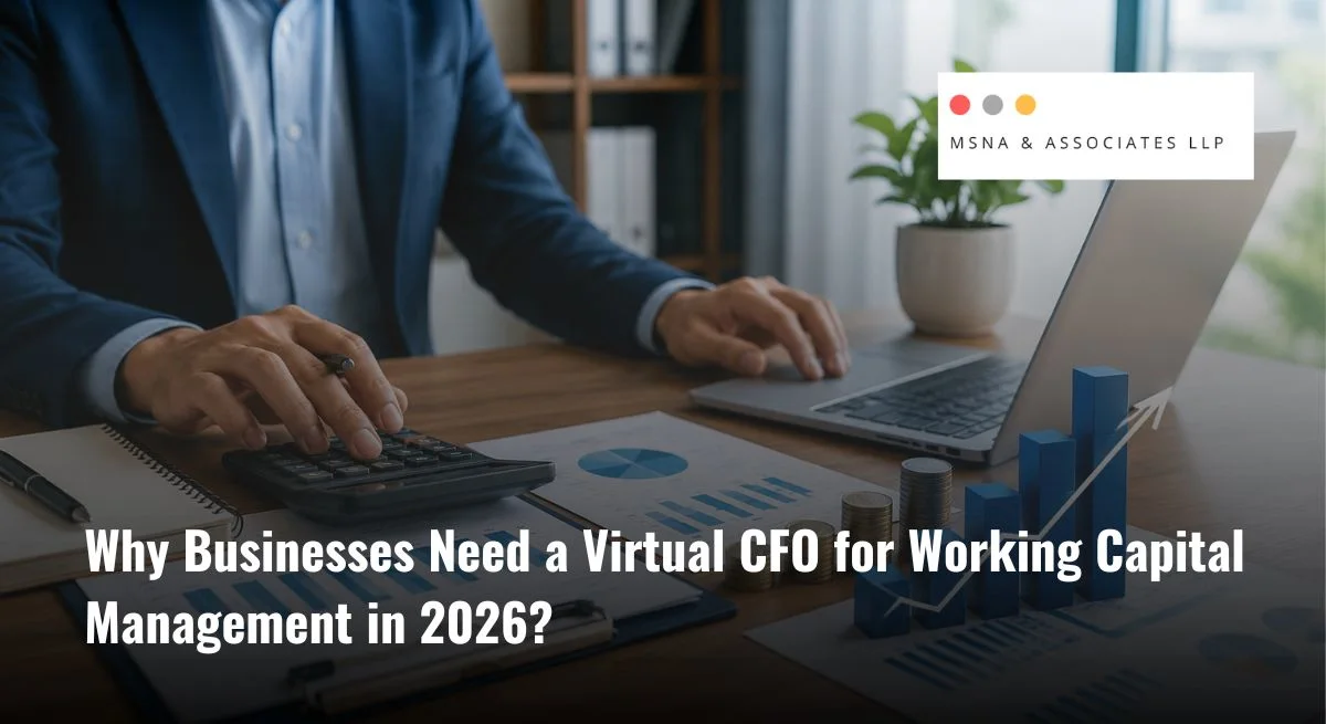 Virtual CFO for working capital management helping businesses optimize cash flow and financial planning - MSNA ASSOCIATES