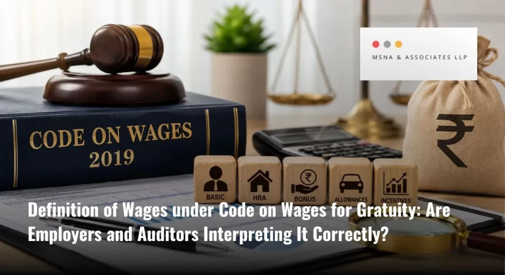 Definition of Wages under Code on Wages for Gratuity illustrated with payroll calculation, salary components, and employee benefit compliance in India - MSNA ASSOCIATES