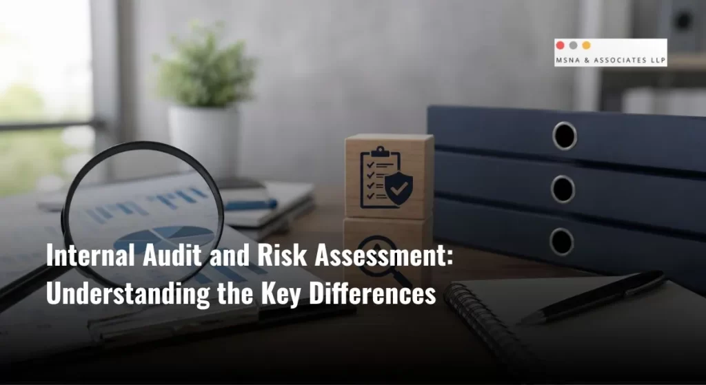 Internal Audit and Risk Assessment concept showing audit reports, risk analysis charts, compliance checklist, and financial control documents in a modern office- MSNA ASSOCIATES