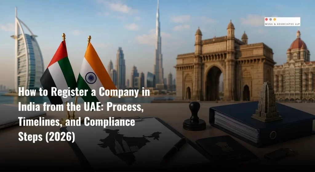 How to register a company in India from the UAE with incorporation documents, UAE and India flags, compliance paperwork, and business registration process - MSNA ASSOCIATES