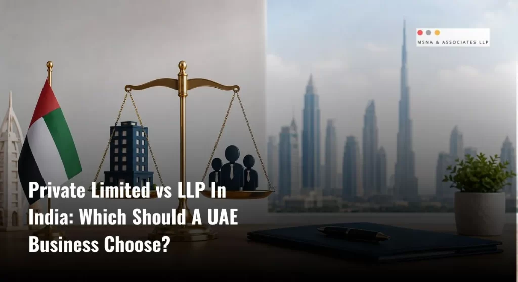 Private Limited vs LLP India for UAE Business comparison showing business structure, legal balance, and Dubai skyline for India market entry - MSNA ASSOCIATES