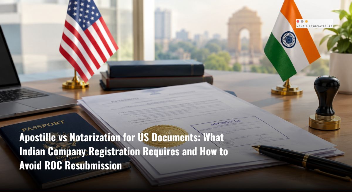 Apostille for US documents for Indian company registration with notarized documents, US passport, and India-US business flags-MSNA ASSOCIATES