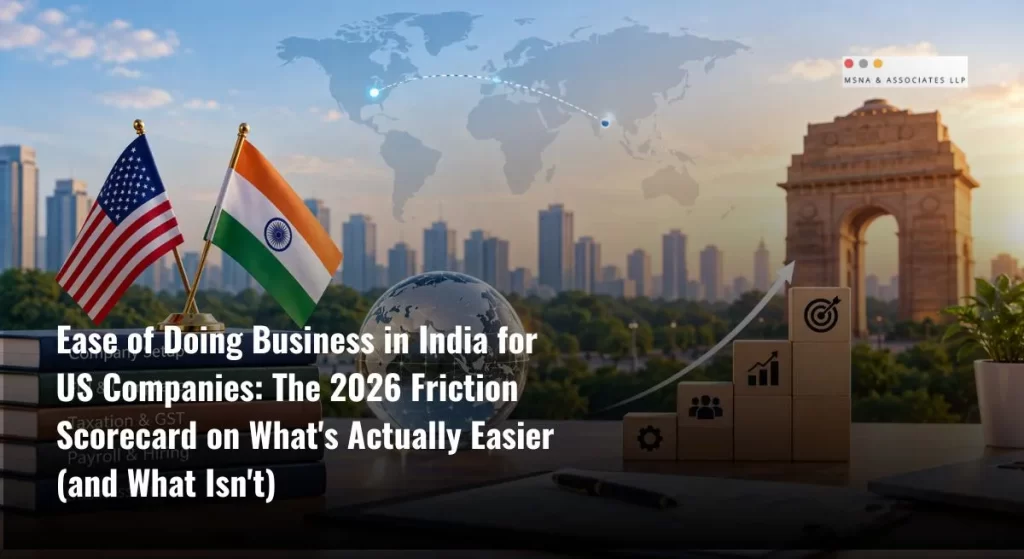 Ease of doing business in India for US companies, showing India entry, FDI, compliance, taxation and business growth-MSNA ASSOCIATES