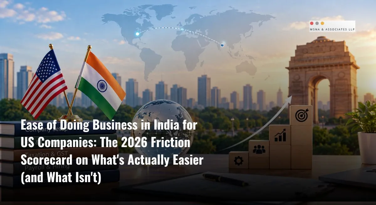 Ease of doing business in India for US companies, showing India entry, FDI, compliance, taxation and business growth-MSNA ASSOCIATES