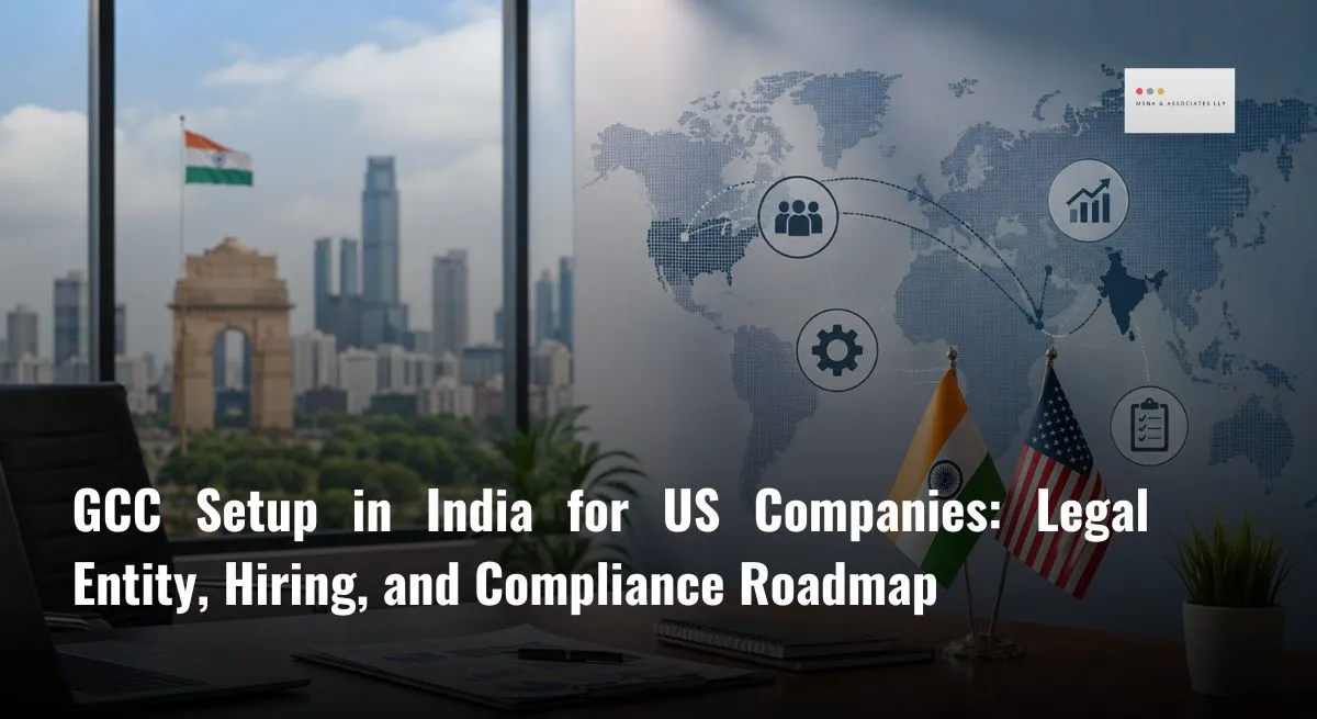 GCC setup in India for US companies with India-US business collaboration and corporate office setup-MSNA ASSOCIATES